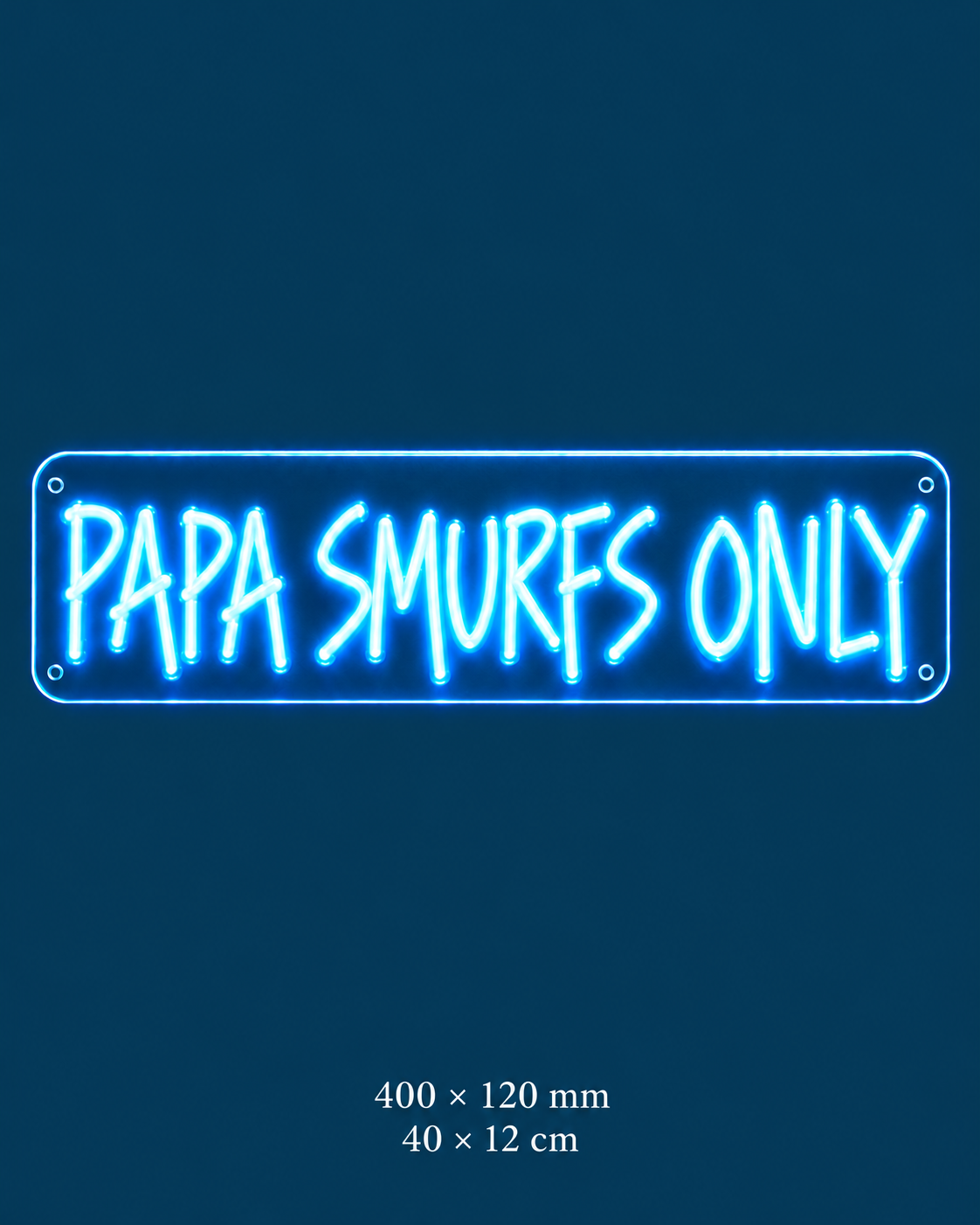 Papa Smurfs Only Neon Sign — original design on a consistent dark-blue background.